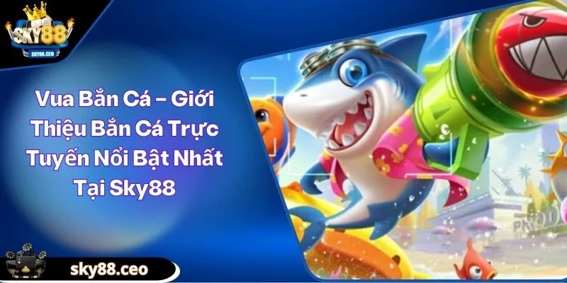 Vua Bắn Cá